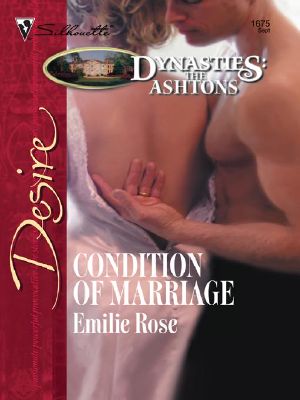 [Dynasties: The Ashtons 09] • Condition of Marriage